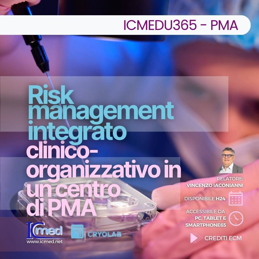 Risk management integrato clinico-organizzativo in un centro di PMA