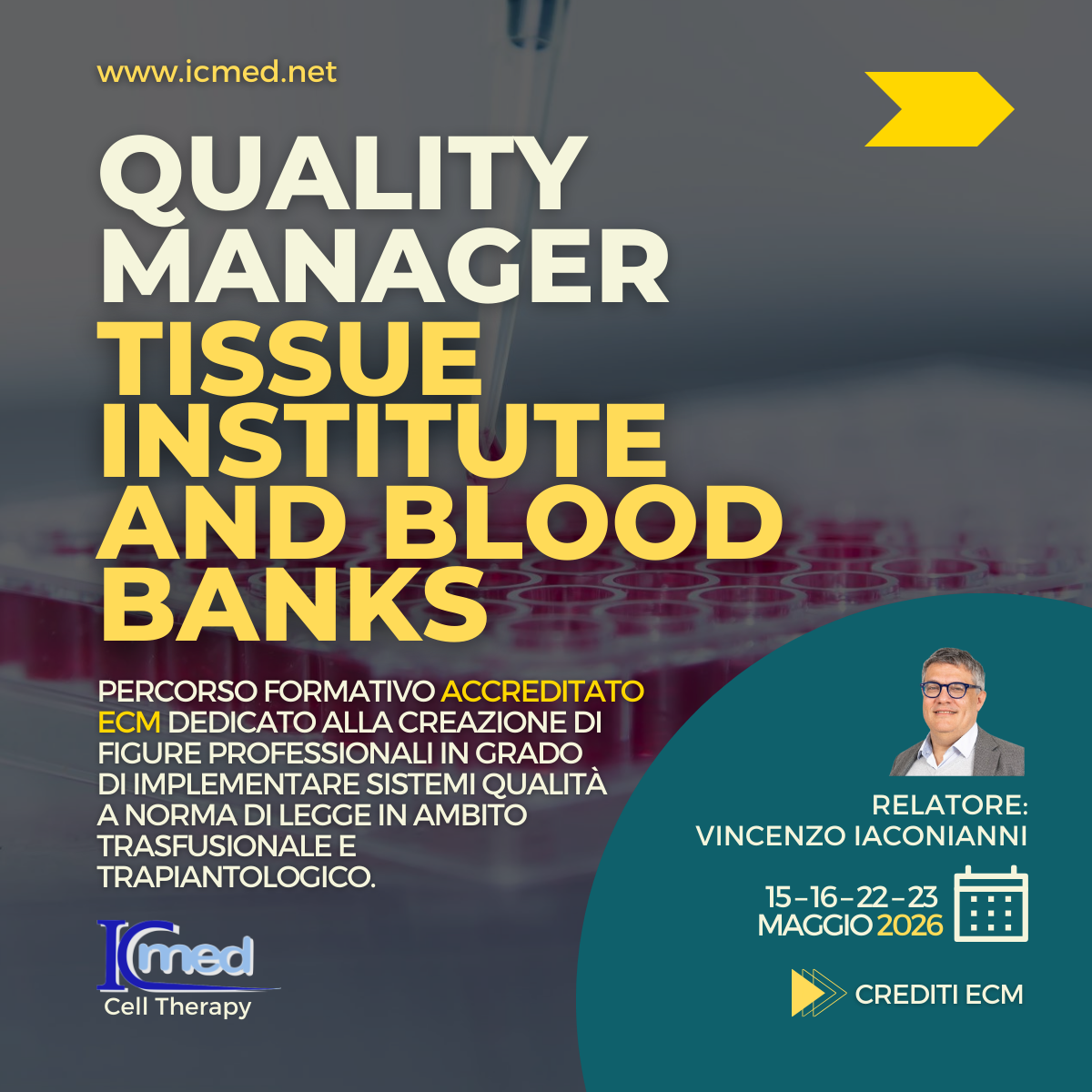 QUALITY MANAGER NEGLI ISTITUTI DEI TESSUTI, SERVIZI TRASFUSIONALI E PROGRAMMI TRAPIANTI